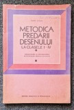 METODICA PREDARII DESENULUI LA CLASELE I-IV - Ilioaia