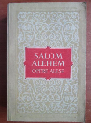 Salom Alehem - Opere alese foto