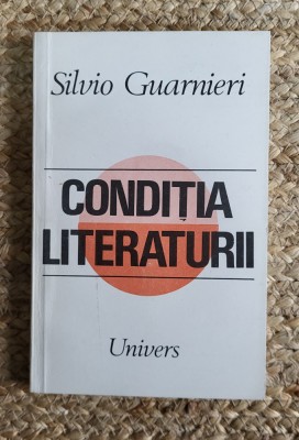 Silvio Guarnieri - Conditia literaturii foto