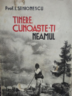 I. Simionescu - Tinere, cunoaste-ti neamul (1941) foto