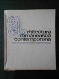 CEZAR LAZARESCU, GABRIEL CRISTEA - ARHITECTURA ROMANEASCA CONTEMPORANA (1972)