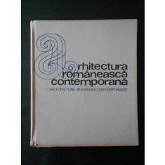 CEZAR LAZARESCU, GABRIEL CRISTEA - ARHITECTURA ROMANEASCA CONTEMPORANA (1972)