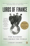 Lords of Finance: The Bankers Who Broke the World