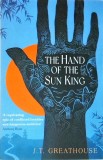 J.T. Greathouse - The Hand of the Sun King, Gollancz