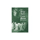 The Magic Arts in Celtic Britain