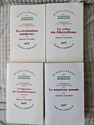 Marcel Gauchet, L&amp;rsquo;Av&amp;egrave;nement de la d&amp;eacute;mocratie, 4 volume foto