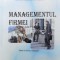 MANAGEMENTUL FIRMEI - 2006 - Coriolan Păunescu ($X27)