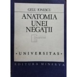Gelu Ionescu - Anatomia unei negatii (Editia: 1991)
