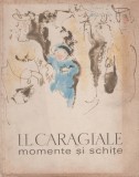 Ion Luca Caragiale - Momente si schite, 1966, Alta editura