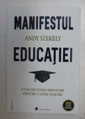 MANIFESTUL EDUCATIEI de ANDY SZEKELY , 2020 foto