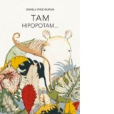 Tam hipopotam... - Daniela Iride Murgia