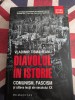 Vladimir Tismăneanu, Diavolul in istorie. Comunism, fascism si cateva lectii ale secolului XX