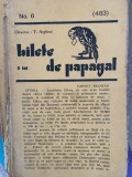 Bilete de papagal 1937 nr. 6 (483) Arghezi Eforia Teodor Scarlat