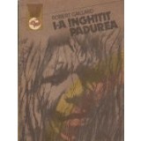I-a inghitit padurea, Volumul al II-lea