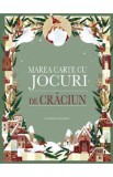 Marea carte cu jocuri de Craciun, Autor Anonim