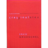 Crestinul ateu. Sa crezi in Dumnezeu, dar sa traiesti ca si cum El n-ar exista - Craig Groeschel