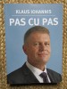 PAS CU PAS-KLAUS IOHANNIS