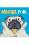Campionul Porc - Aaron Blabey