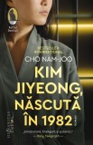 Kim Jiyeong, nascuta in 1982 - Editura Humanitas Fiction