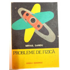 PROBLEME DE FIZICA de MIHAIL SANDU , 1988
