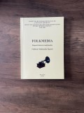 FOLKMEDIA. Depozit folcloric multimedia