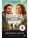 Cumpara ieftin Fericirea pentru incepatori/Katherine Center
