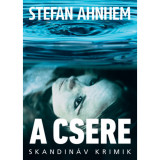 A csere - Stefan Ahnhem, 2024