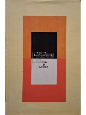 I. D. Gherea - Eul si lumea (Editia: 1984) foto