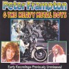 Peter Frampton The Heavy Metal Boys Early Recodings (cd VGVG)