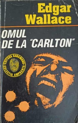 OMUL DE LA CARLTON-EDGAR WALLACE foto