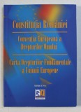 CONSTITUTIA ROMANIEI , CONVENTIA EUROPEANA A DREPTURILOR OMULUI , CARTA DREPTURILOR FUNDAMENTALE A UNIUNII EUROPENE , 2015