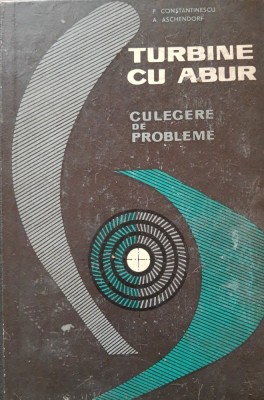 TURBINE CU ABUR CULEGERE DE PROBLEME - PETRE CONSTANTINESCU foto