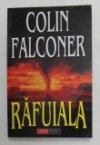 RAFUIALA de COLIN FALCONER , 2000 * MICI DEFECTE