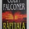 RAFUIALA de COLIN FALCONER , 2000 * MICI DEFECTE