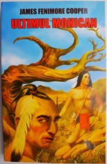 Ultimul mohican &ndash; James Fenimore Cooper