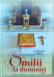 Petroniu Florea - Omilii la duminici, volumul 1