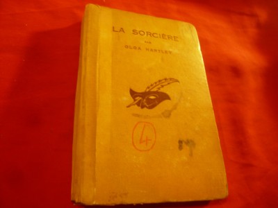 Olga Hartley - La Sorciere - Vrajitoarea- Colectia Masca 1936 ,251 pag foto