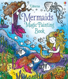 Cumpara ieftin Mermaids Magic Painting Book Usborne, Usborne Books