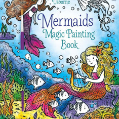 Mermaids Magic Painting Book Usborne