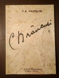 V. G. Paleolog - C. Br&acirc;ncuși (ed. Florea Firan; 2008 - reeditarea ediției din 1947)