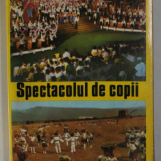 SPECTACOLUL DE COPII de ION IONASCU , ANTOLOGIE DE TEXTE SI PREZENTARE METODICA ....CONCURSURILE PIONERESTI TELEVIZATE , 1983