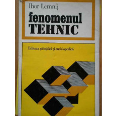 Fenomenul Tehnic - Ihor Lemnij ,286519