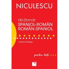 Dictionar roman-spaniol/spaniol-roman pentru toti (50. 000 de cuvinte si expresii) - Valeria Neagu