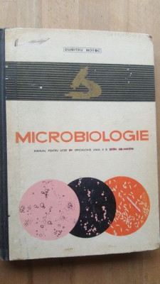 Microbiologie manual pentru licee de specialitate anul 2- Dumitru Motoc foto