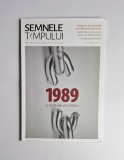 Semnele Timpului &ndash; 1989 și 25 de ani mai t&acirc;rziu, Decembrie 2014