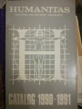 Catalog Humanitas 1990-1991: Editura de Științe Umaniste, 96 pagini