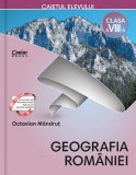 Caietul elevului clasa a VIII-a. Geografia Romaniei | Octavian Mandrut, Corint