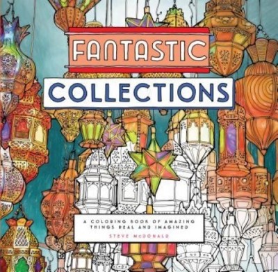 Fantastic Collections: A Coloring Book of Amazing Things Real and Imagined foto