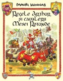 Cumpara ieftin Regele Arthur și cavalerii Mesei Rotunde - Mauri Kunnas