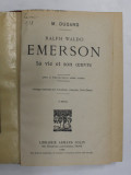 RALPH WALDO EMERSON - SA VIE ET SON OEUVRE par M. DUGARD , 1907